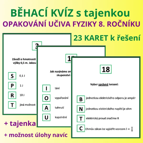 BĚHACÍ KVÍZ s tajenkou - OPAKOVÁNÍ UČIVA FYZIKY 8. ROČNÍKU 