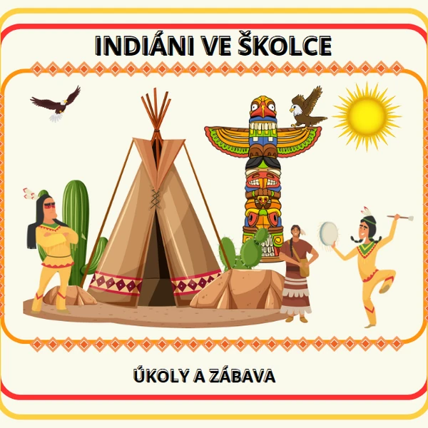 INDIÁNI VE ŠKOLCE