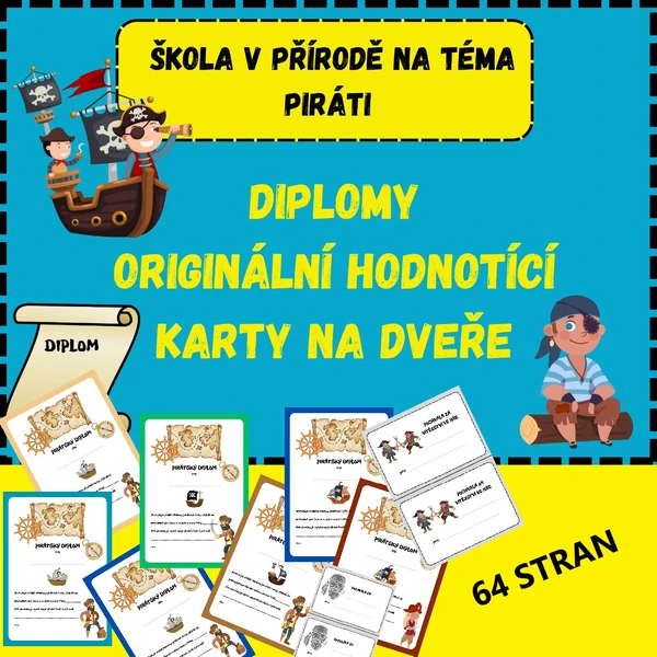 ŠKOLA V PŘÍRODĚ - DIPLOMY, POCHVALY, KARTY NA DVEŘE - TÉMA PIRÁTI