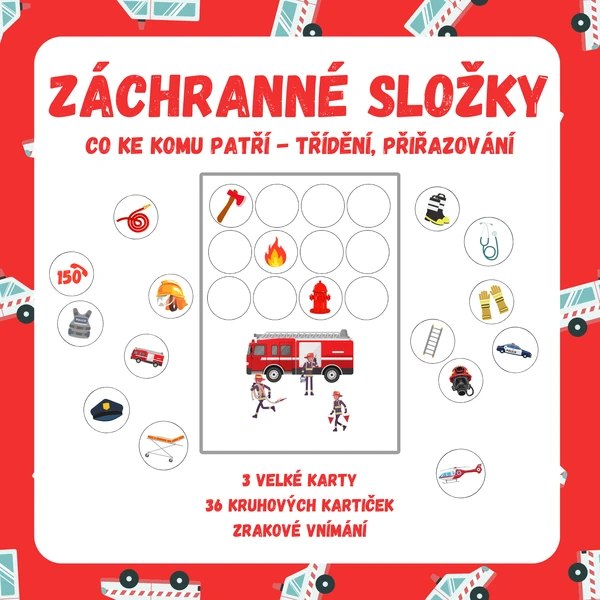 ZÁCHRANNÉ SLOŽKY - CO KE KOMU PATŘÍ (třídění, přiřazování)