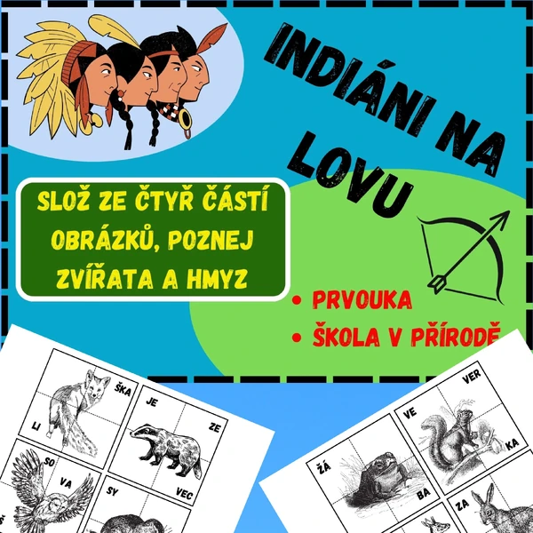 INDIÁNI NA LOVU - (ulov) slož a poznej živočichy, kteří žijí v naší zemi