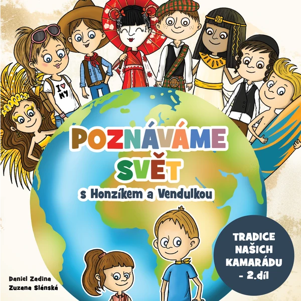 Poznáváme svět s Honzíkem a Vendulkou - tradice našich kamarádů 2