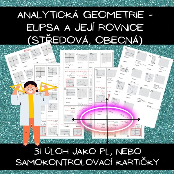 Analytická geometrie - elipsa a její rovnice (středová, obecná)