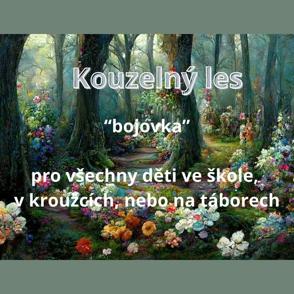 Kouzelný les- Bojovka
