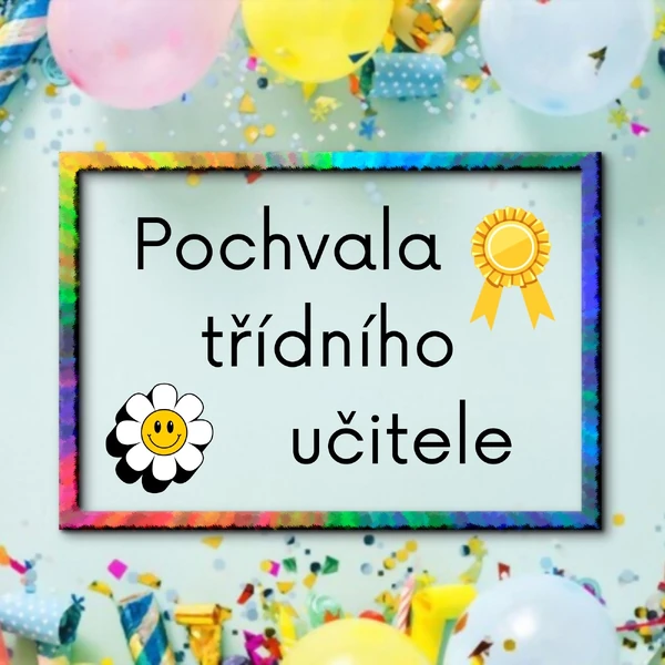 Pochvaly třídního učitele 