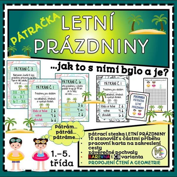 PÁTRAČKA- LETNÍ PRÁZDNINY- ...jak to s nimi bylo a je?