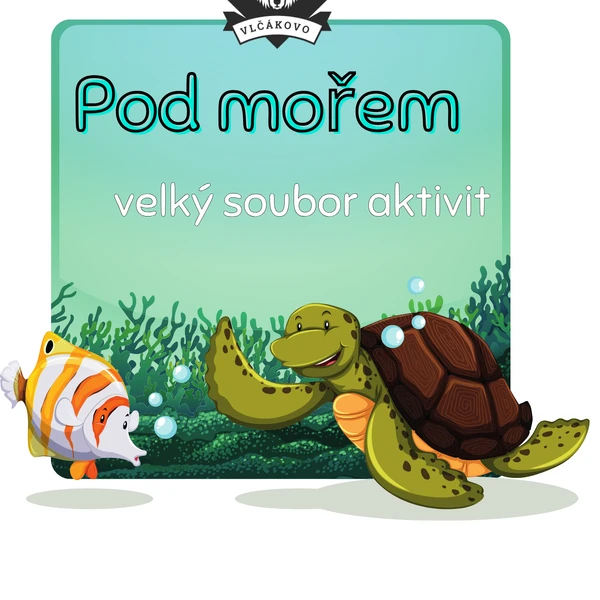 pod mořem- velký soubor aktivit