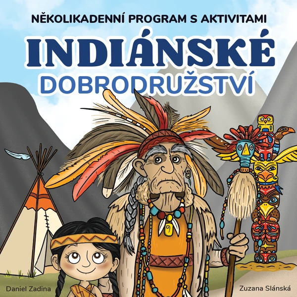 Indiánské dobrodružství
