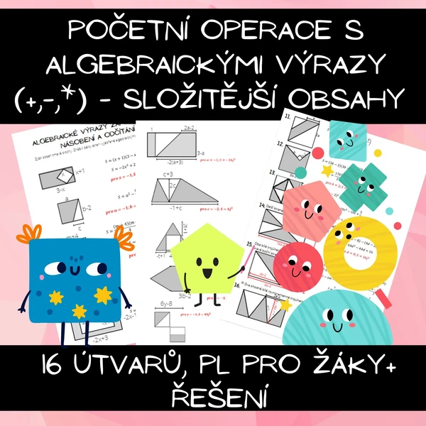 Sčítání, odčítání a násobení algebraických výrazů  - složitější obsahy rovinných útvarů