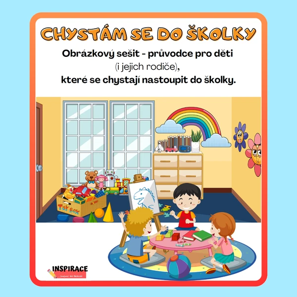 CHYSTÁM SE DO ŠKOLKY - obrázkový sešit pro děti (i jejich rodiče)