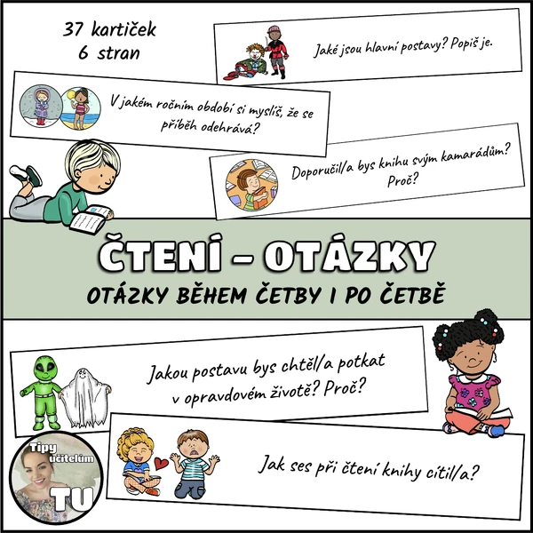 Čtení - otázky (během četby i po četbě), porozumění textu