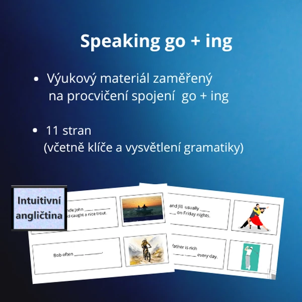 Speaking go + ing