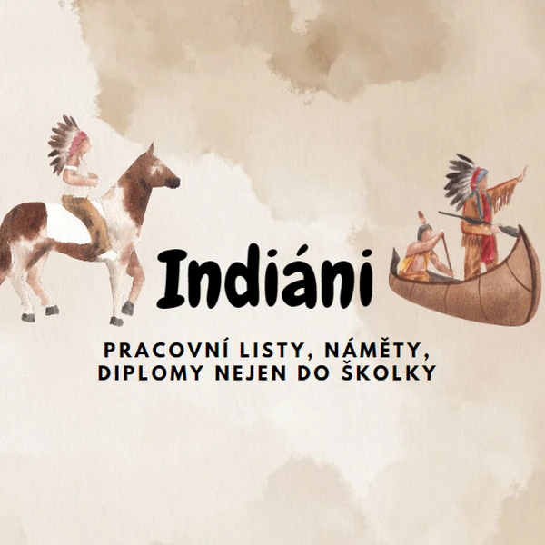 Indiáni nejen ve školce
