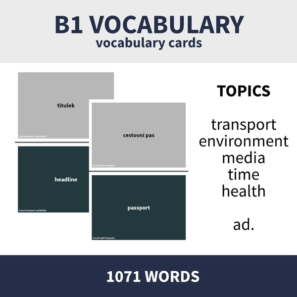 B1 VOCABULARY - VARIOUS TOPICS (velká sada slovní zásoby na různá témata)