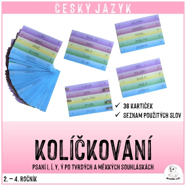 Kolíčkování: tvrdé a měkké souhlásky