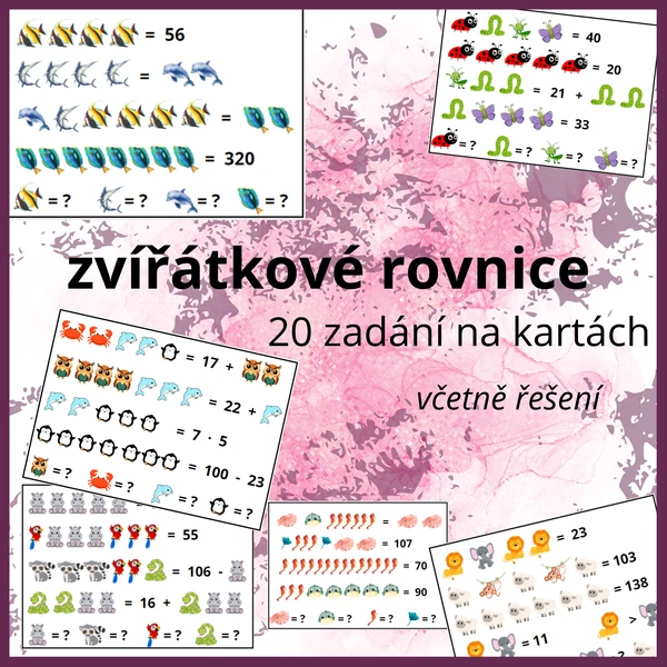 ZVÍŘÁTKOVÉ ROVNICE - 20 zadání i s řešením