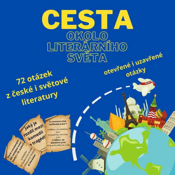 Cesta kolem literárního světa (72 otázek z české i světové literatury)