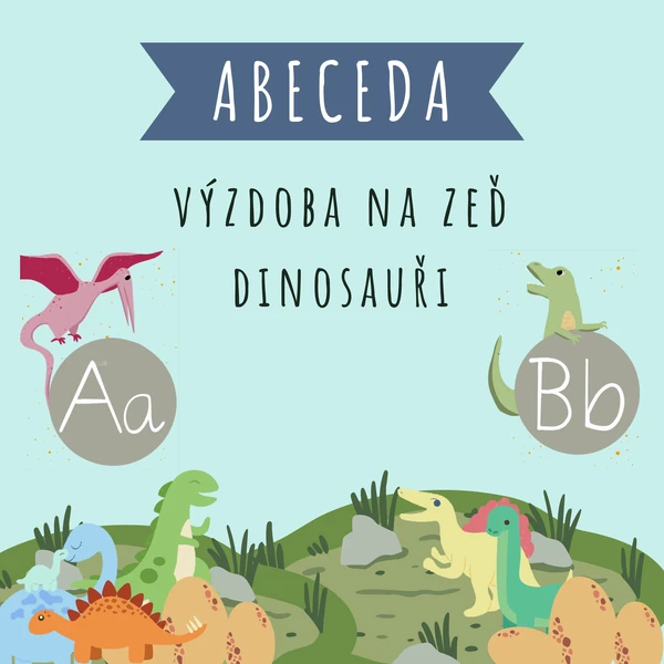 Výzdoba třídy DINO- abeceda
