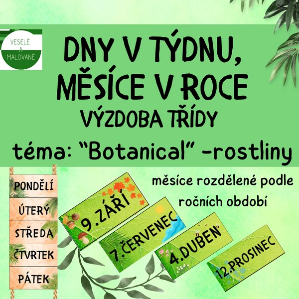 Dny v týdnu a měsíce v roce. Téma: BOTANICAL, rostliny