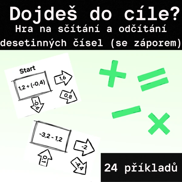 Hra - "Dojdeš do cíle?" - desetinná čísla (i se záporem) - sčítání a odčítání