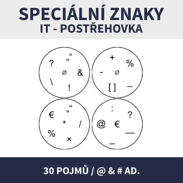 IT - SPECIÁLNÍ ZNAKY / POSTŘEHOVKA (& @ # a další)