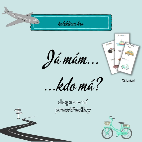 Já mám, kdo má ? - DOPRAVNÍ PROSTŘEDKY
