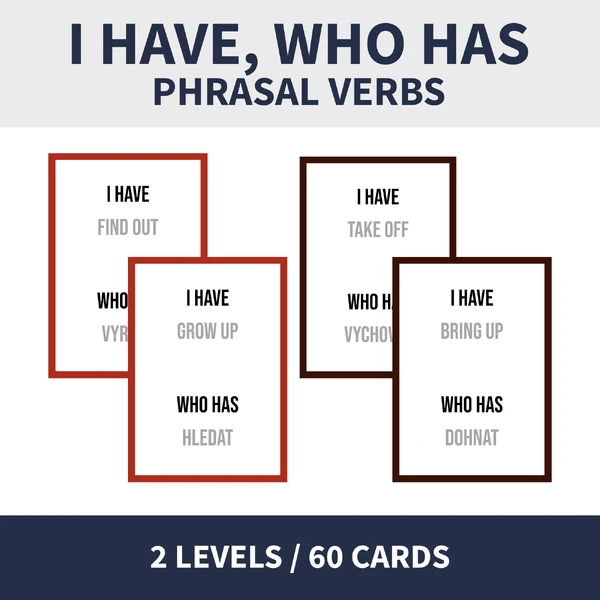ENG - PHRASAL VERBS 1 & 2 (já mám, kdo má)