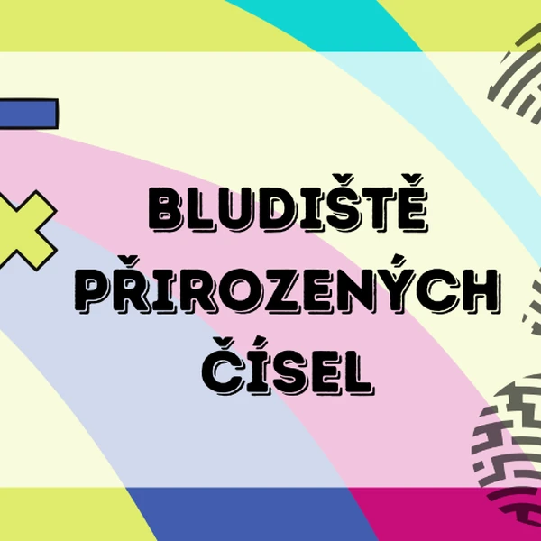Bludiště přirozených čísel