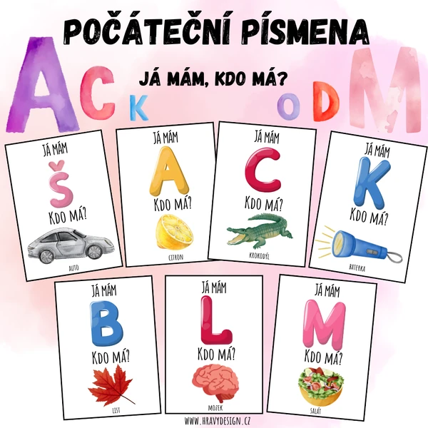 JÁ MÁM, KDO MÁ? - Počáteční písmena - abeceda
