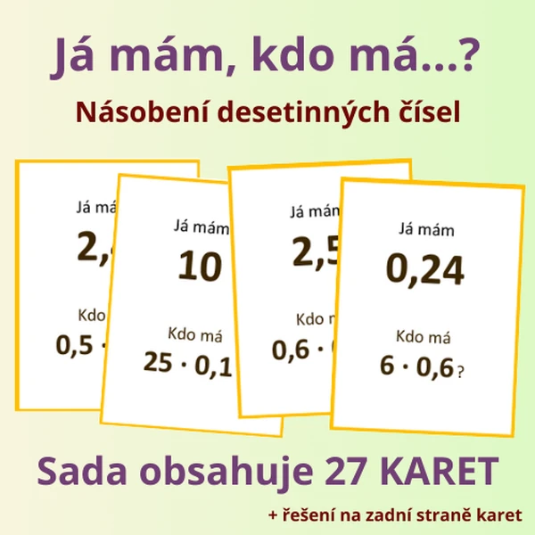 Já mám, kdo má…? – Násobení desetinných čísel