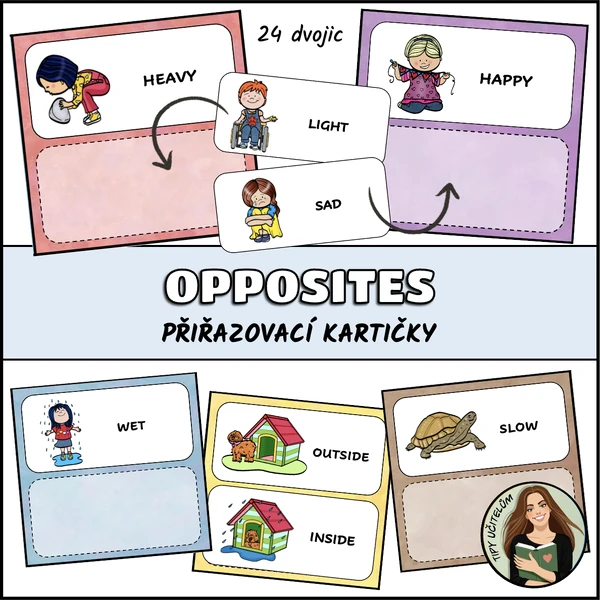 Opposites, antonyms - přiřazovací kartičky