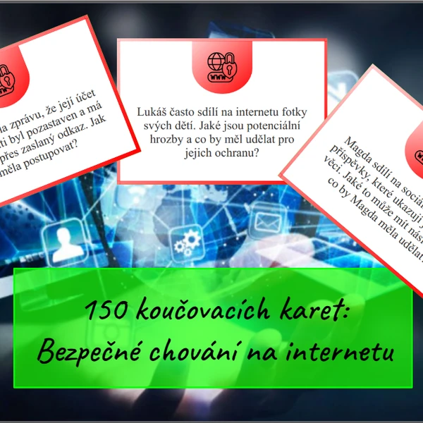 150 koučovacích (diskusních) kartiček na téma Bezpečné chování na internetu