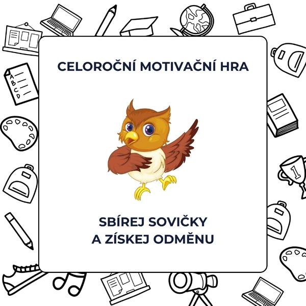 CELOROČNÍ MOTIVAČNÍ HRA - sbírej sovičky a získej odměnu