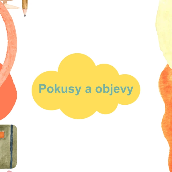 Pokusy a objevy