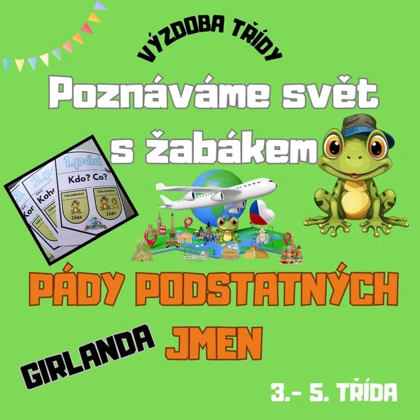 Poznáváme svět s žabákem-GIRLANDA-PÁDY PODSTATNÝCH JMEN