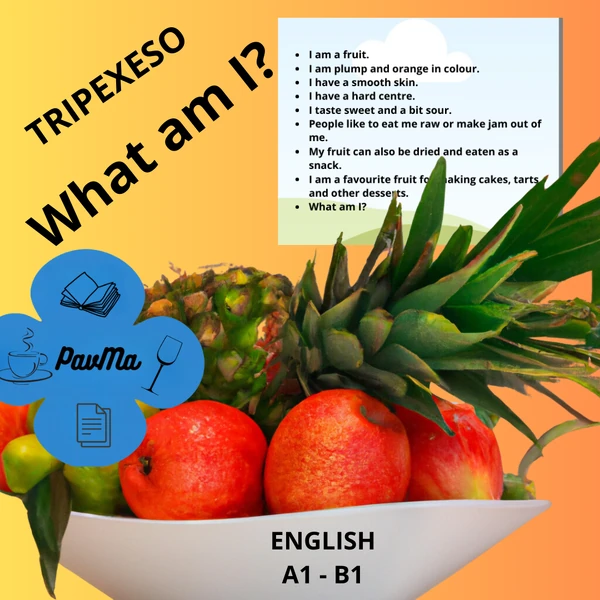 Fruit ENGLISH TRIPEXESO What am I? Hádej, co jsem za ovoce?