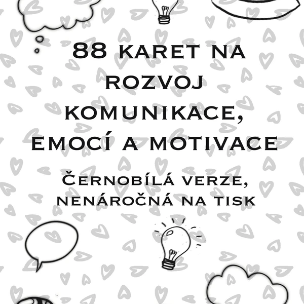 Soubor (88ks) emočních, komunikačních a motivačních otázek.