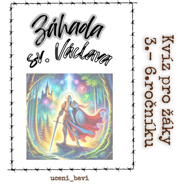 Záhada sv. Václava - kvíz o životě sv. Václava