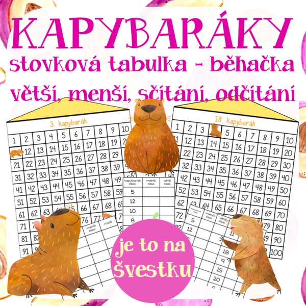 Kapybaráky - stovková tabulka- běhačka - větší, menší, sčítání, odčítání do 100