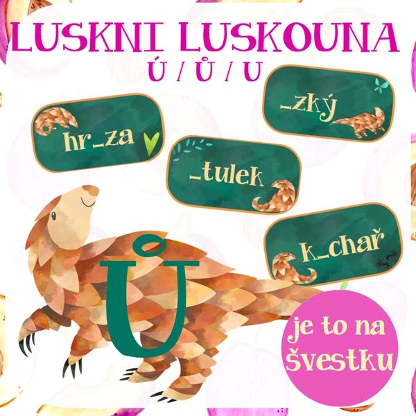 Luskni luskouna - ú / ů / u
