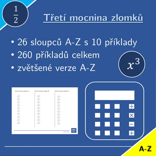 Třetí mocnina zlomků | matematika | 26 sloupců