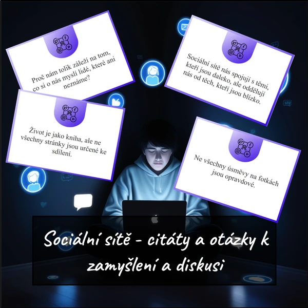 Sociální sítě - citáty a otázky k zamyšlení a diskusi