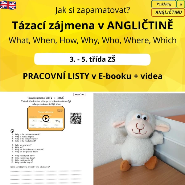 Tázací zájmena v ANGLIČTINĚ - Jak si je zapamatovat? E-book + videa