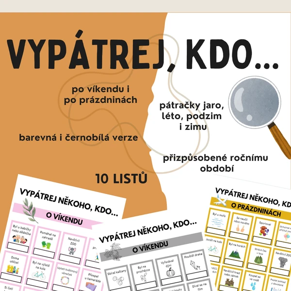 Vypátrej někoho, kdo...