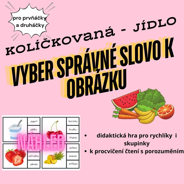 Kolíčkovaná JÍDLO- VYBER SPRÁVNÉ SLOVO K OBRÁZKU