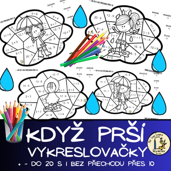 KDYŽ PRŠÍ - VYKRESLOVAČKY + - DO 20 s i bez přechodu přes 10