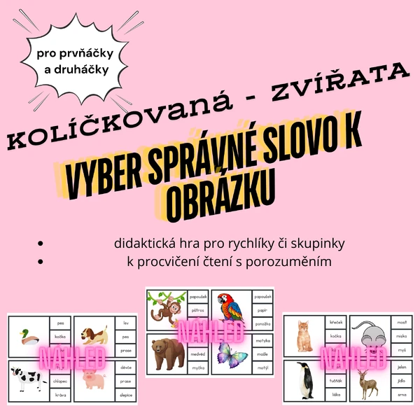 Kolíčkovaná ZVÍŘATA - VYBER SPRÁVNÉ SLOVO K OBRÁZKU