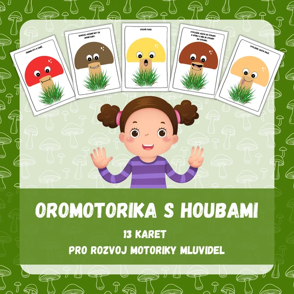 Oromotorika s houbami