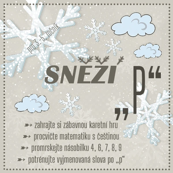 Sněží IV - trénuj násobilku 4-9 a vyjmenovaná slova po P