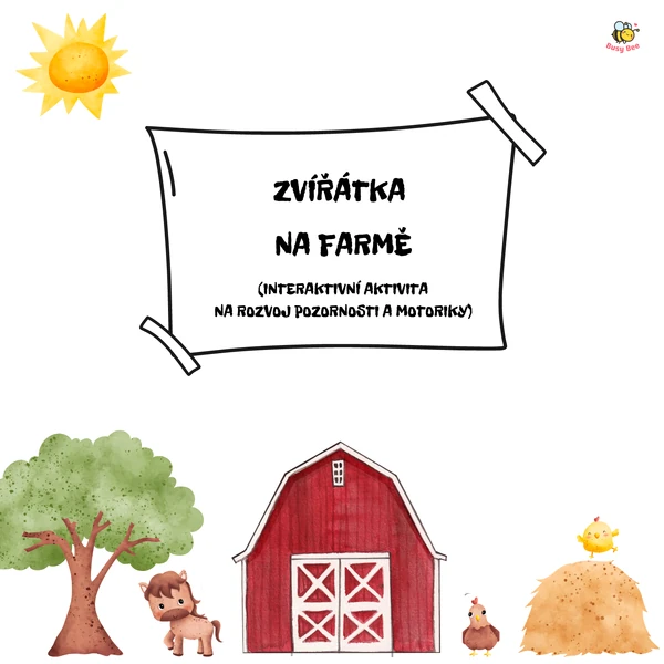 ZVÍŘÁTKA NA FARMĚ (Interaktivní hra vhodná pro předškoláky nebo prvňáčky, která pomáhá dětem zábavnou formou rozvíjet poznávání, kombinování a jemnou motoriku.)